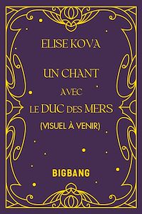 Téléchargez le livre :  Un chant avec le duc des mers