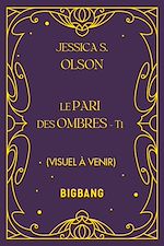 Télécharger le livre :  Le Pari des ombres, T1 : Le Pari des ombres