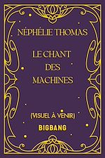 Télécharger le livre :  Le Chant des Machines