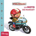 Télécharger le livre :  P'tits Véhicules - La Moto de Margot