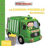 Télécharger le livre :  P'tits Véhicules - Le Camion-poubelle de Marcel