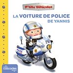 Télécharger le livre :  P'tits Véhicules - La Moto de Police de Yannis
