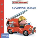 Télécharger le livre :  P'tits Véhicules - Le Camion de Léon