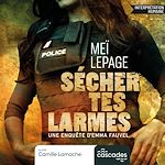 Télécharger le livre :  Enquêtes d'Emma Fauvel - Tome 1 - Sécher tes larmes