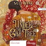 Télécharger le livre :  Under the Oak Tree - Tome 1 - Under the Oak Tree