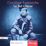 Télécharger le livre :  Le Bel Obscur