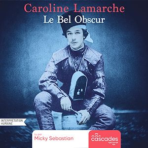 Téléchargez le livre :  Le Bel Obscur