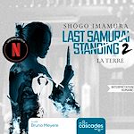 Télécharger le livre :  Last Samurai Standing - Tome 2 - La Terre