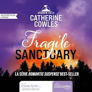 Téléchargez le livre :  Sparrow Falls - Tome 1 - Fragile Sanctuary