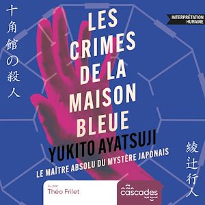 Téléchargez le livre :  Les maisons du crime - Les crimes de la maison bleue -  Par le maître absolu du mystère japonais