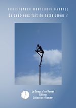 Télécharger le livre :  Qu'avez-vous fait de notre amour ?