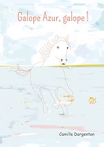 Télécharger le livre :  Galope Azur, galope !
