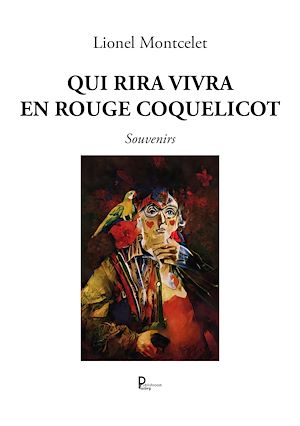 Téléchargez le livre :  Qui rira vivra en rouge coquelicot