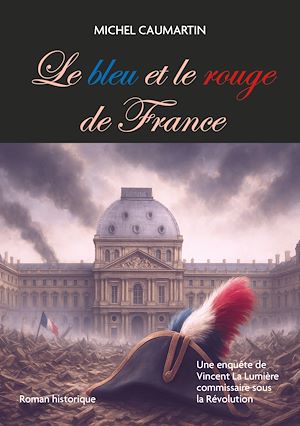 Téléchargez le livre :  Le bleu et le rouge de France