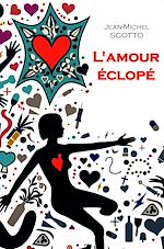 Télécharger le livre :  L'amour éclopé