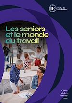 Télécharger le livre :  Les seniors et le monde du travail