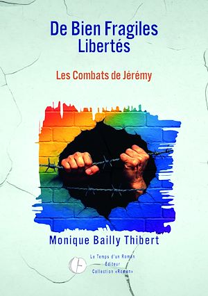 Téléchargez le livre :  De Bien Fragiles Libertés