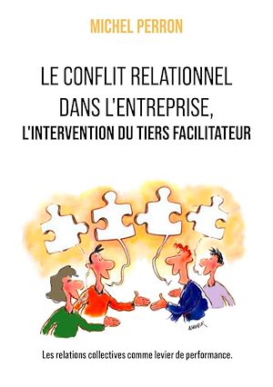 Téléchargez le livre :  Le conflit relationnel dans l'entreprise