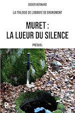 Télécharger le livre :  Muret : La lueur du silence