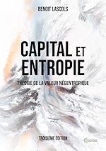 Download this eBook Capital et entropie - Troisième édition