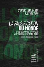 Télécharger le livre :  La Falsification du monde: de la société du spectacle à la technocratie totalitaire