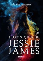Télécharger le livre :  Les chroniques de Jessie James