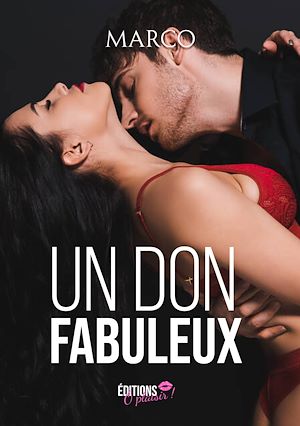 Téléchargez le livre :  Un don fabuleux