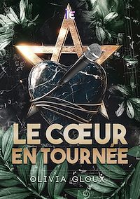 Téléchargez le livre :  Le cœur en tournée : Une romance de rock star spicy