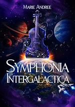 Télécharger le livre :  Symphonia Intergalactica