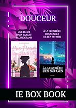 Télécharger le livre :  Book Box Douceur - Une fleur dans la nuit et À la frontière des songes