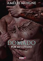 Télécharger le livre :  Domado por mi cuñado
