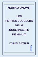 Download this eBook Les Petites Douceurs de la boulangerie de minuit
