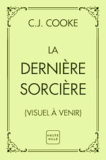 Télécharger le livre :  La Dernière Sorcière