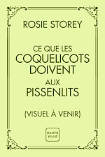 Télécharger le livre :  Ce que les coquelicots doivent aux pissenlits