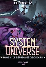 Télécharger le livre :  System Universe - Les épreuves de Cydaria - Tome 4