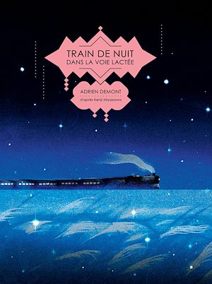Téléchargez le livre :  Train de nuit dans la voie lactée