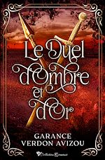 Télécharger le livre :  Le duel d'Ombre et d'Or