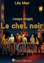 Télécharger le livre :  (A)maya Knight - Le chat noir