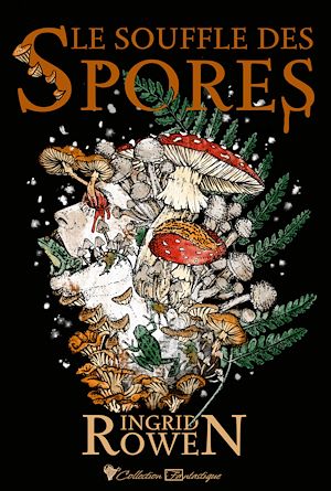 Téléchargez le livre :  Le Souffle des spores