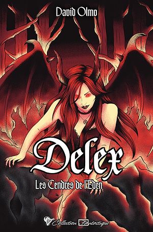 Téléchargez le livre :  Delex - Les Cendres de l'Eden