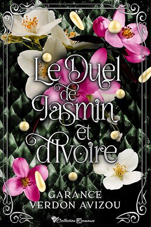 Téléchargez le livre :  Le duel de Jasmin et d'Ivoire