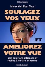Télécharger le livre :  Soulagez Vos Yeux et Améliorez Votre Vue