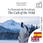 Download this eBook The Call of the Wild - bilingual edition Spanish – English