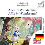 Download this eBook Alice in Wonderland - bilingual edition German – English