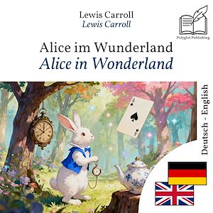Download the eBook: Alice in Wonderland - bilingual edition German – English