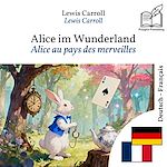 Download this eBook Alice au pays des merveilles - édition bilingue allemand – français