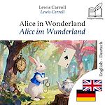 Download this eBook Alice im Wunderland - zweisprachige Ausgabe Englisch – Deutsch