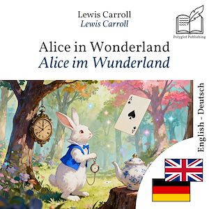 Download the eBook: Alice im Wunderland - zweisprachige Ausgabe Englisch – Deutsch