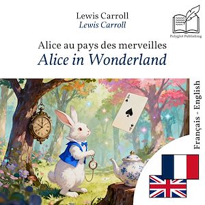 Download the eBook: Alice in Wonderland - bilingual edition French – English
