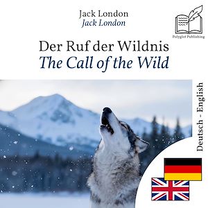 Download the eBook: The Call of the Wild - bilingual edition German – English